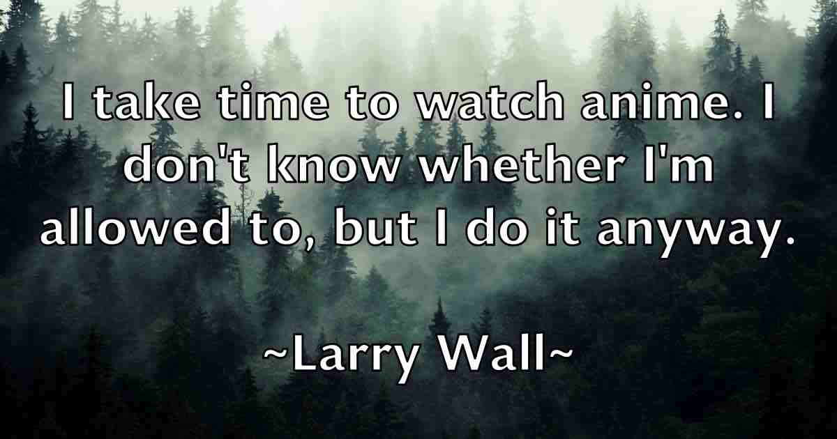 /images/quoteimage/larry-wall-fb-490381.jpg