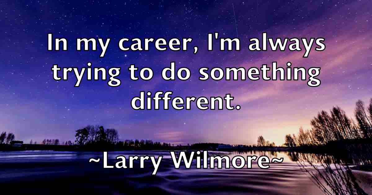 /images/quoteimage/larry-wilmore-fb-490488.jpg