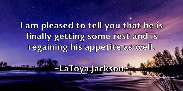 /images/quoteimage/latoya-jackson-490742.jpg