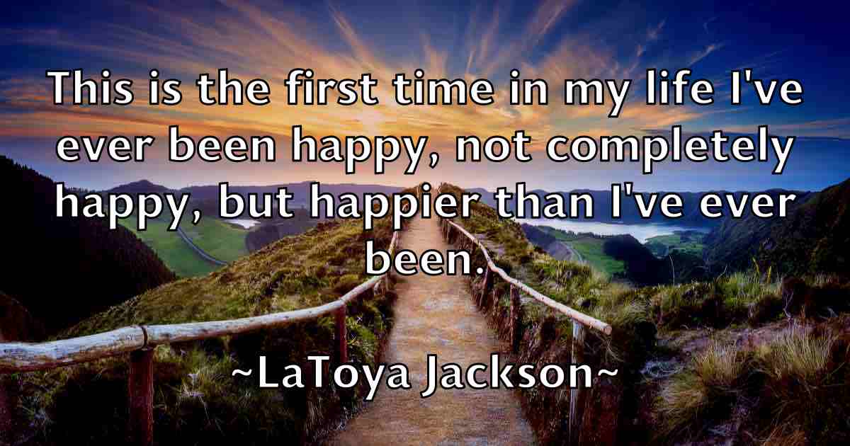 /images/quoteimage/latoya-jackson-fb-490733.jpg