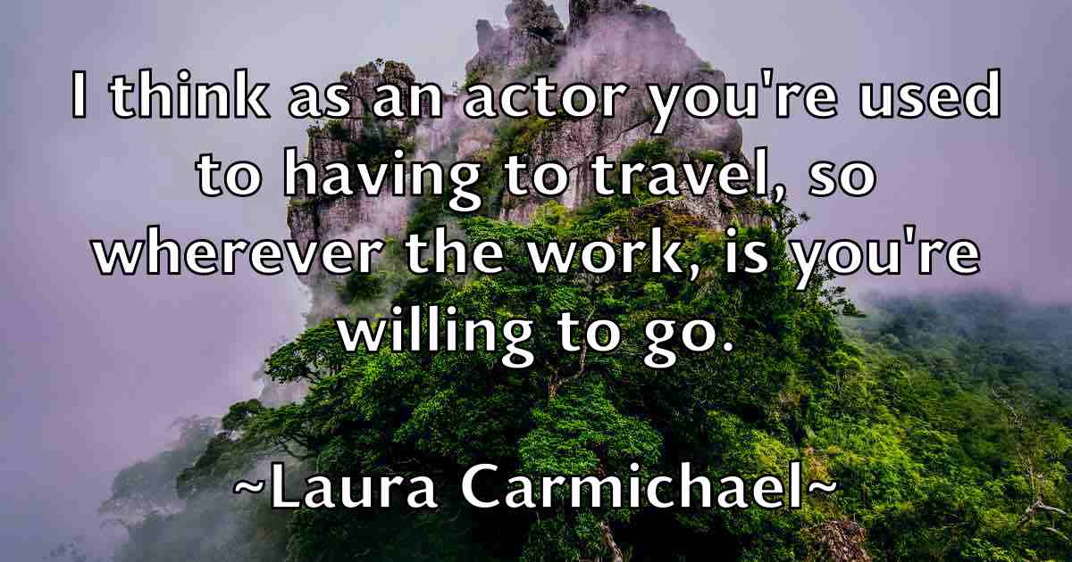 /images/quoteimage/laura-carmichael-fb-490993.jpg