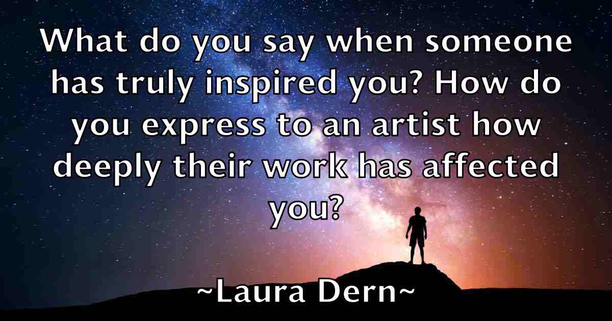 /images/quoteimage/laura-dern-fb-491040.jpg