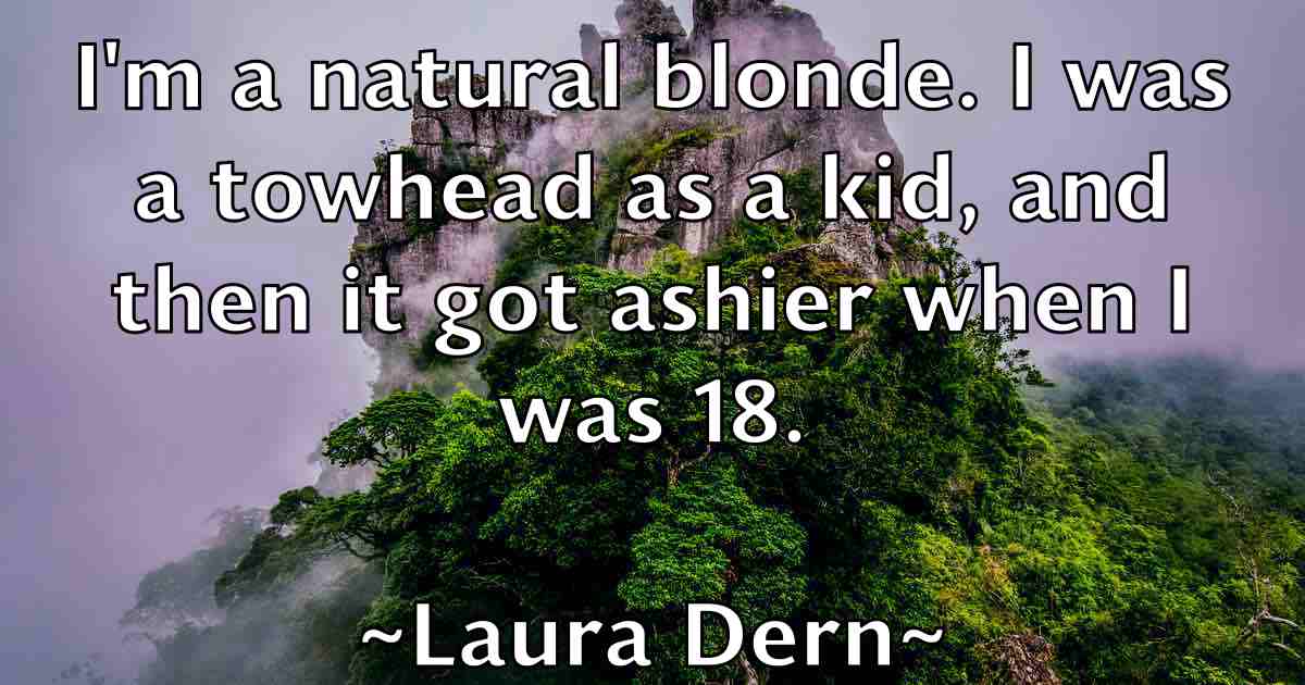 /images/quoteimage/laura-dern-fb-491080.jpg