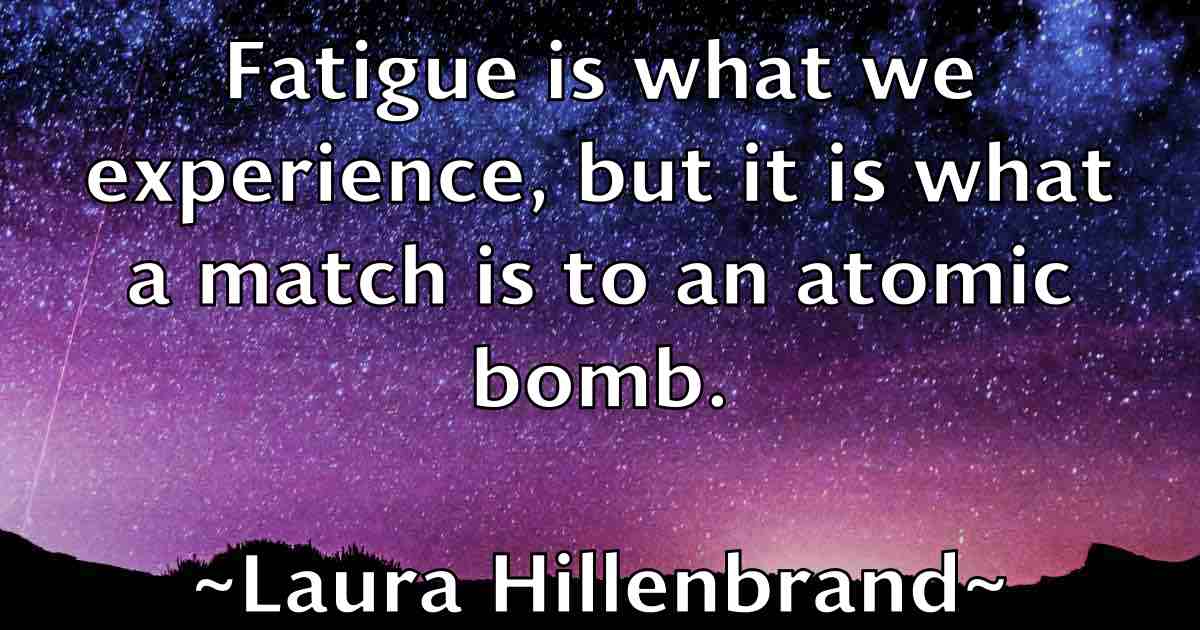 /images/quoteimage/laura-hillenbrand-fb-491295.jpg