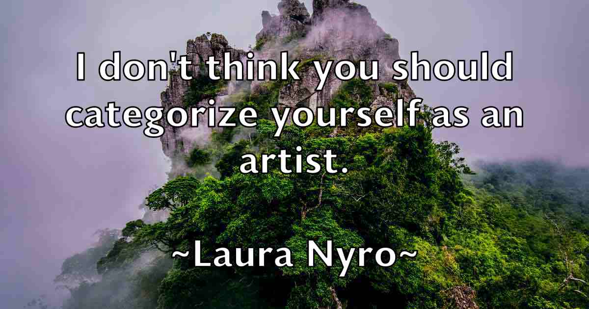 /images/quoteimage/laura-nyro-fb-491891.jpg