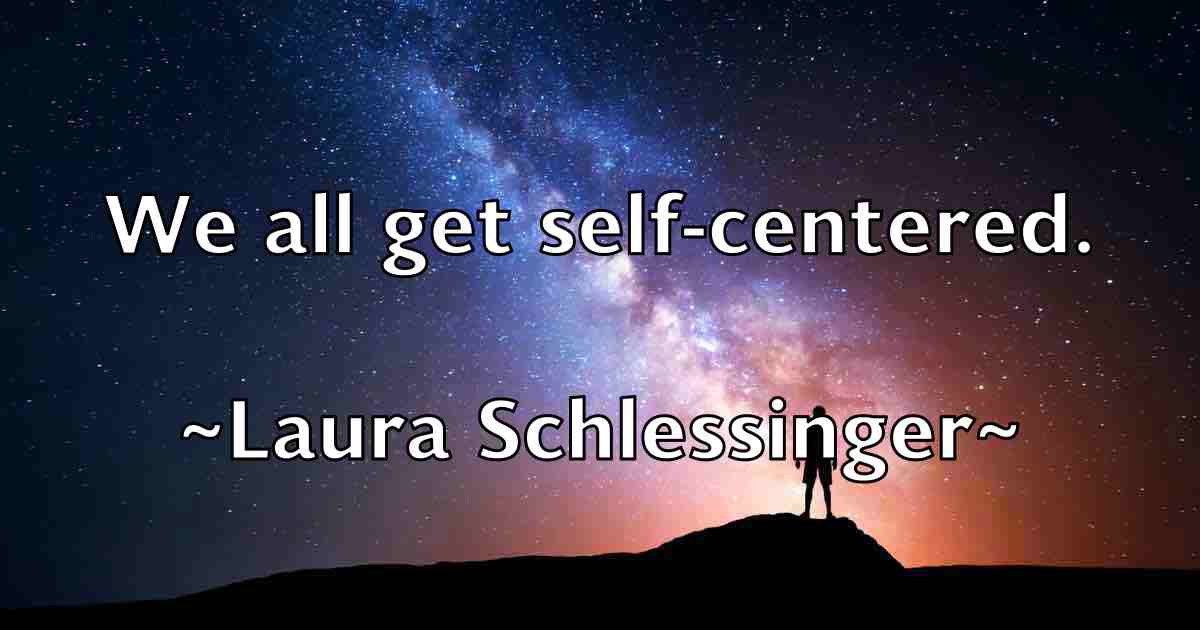 /images/quoteimage/laura-schlessinger-fb-492047.jpg