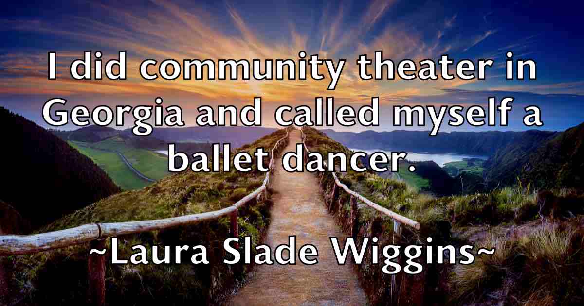 /images/quoteimage/laura-slade-wiggins-fb-492081.jpg
