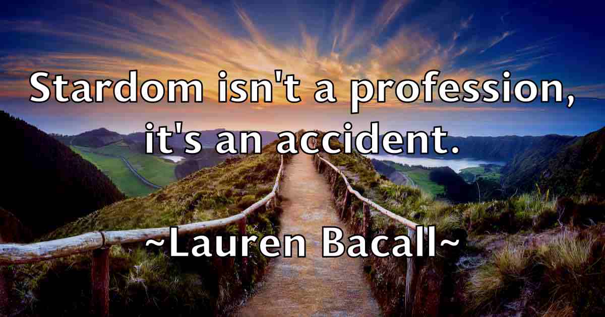 /images/quoteimage/lauren-bacall-fb-492739.jpg