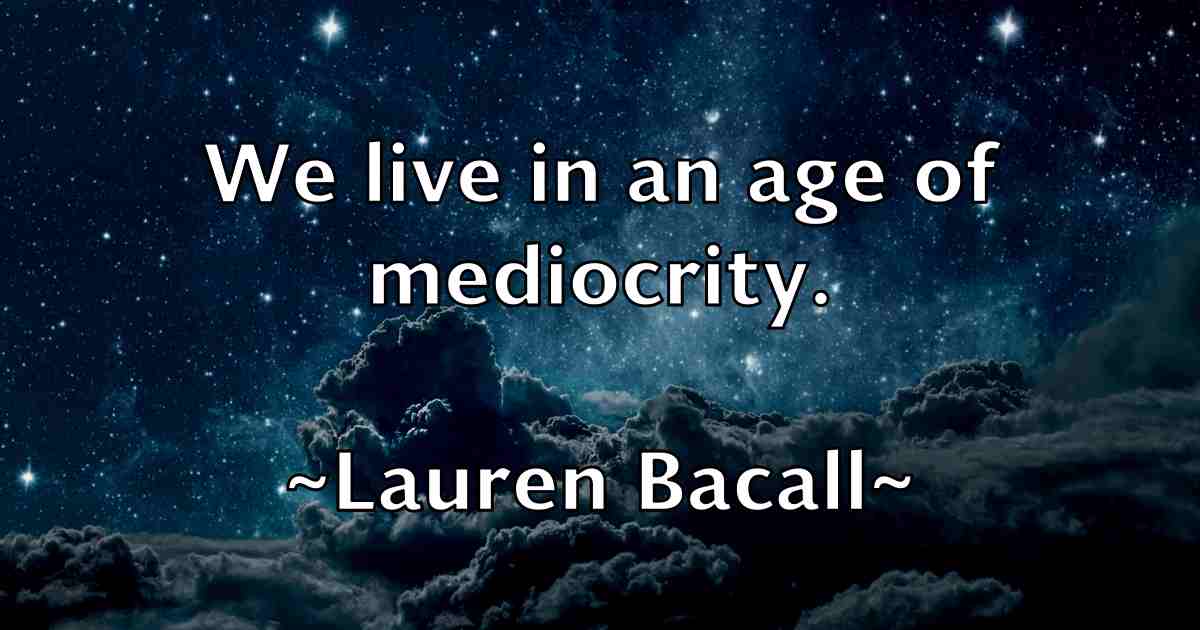 /images/quoteimage/lauren-bacall-fb-492758.jpg