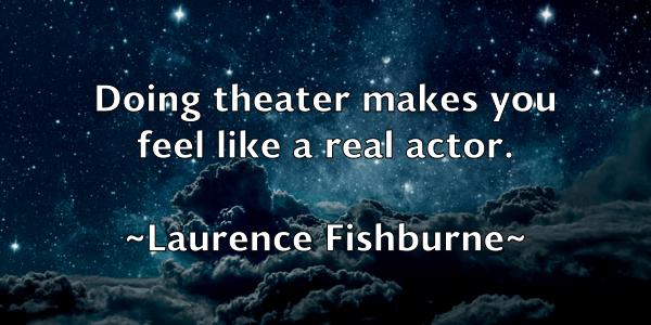 /images/quoteimage/laurence-fishburne-493820.jpg