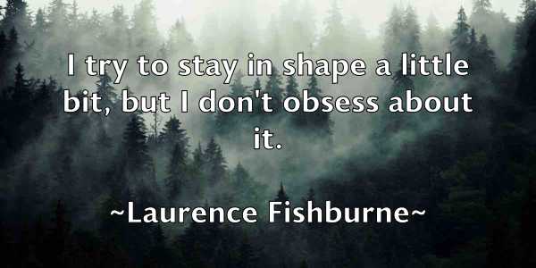 /images/quoteimage/laurence-fishburne-493826.jpg
