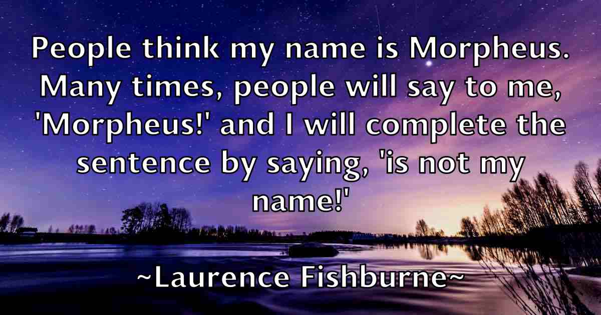 /images/quoteimage/laurence-fishburne-fb-493817.jpg