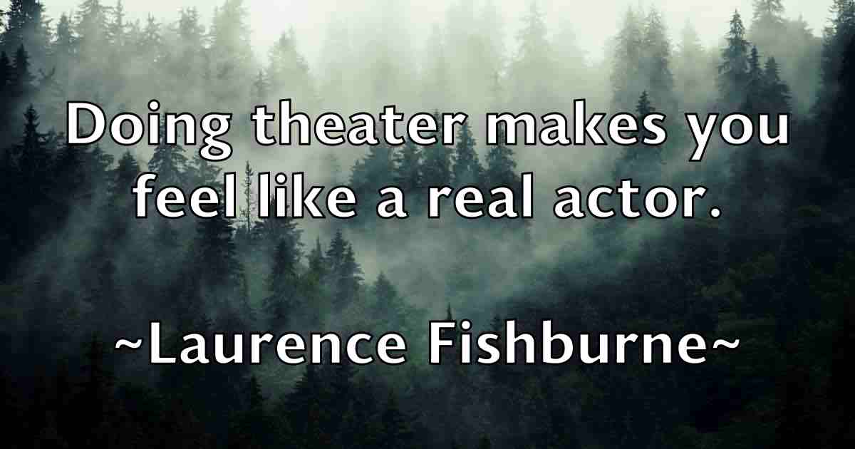 /images/quoteimage/laurence-fishburne-fb-493820.jpg