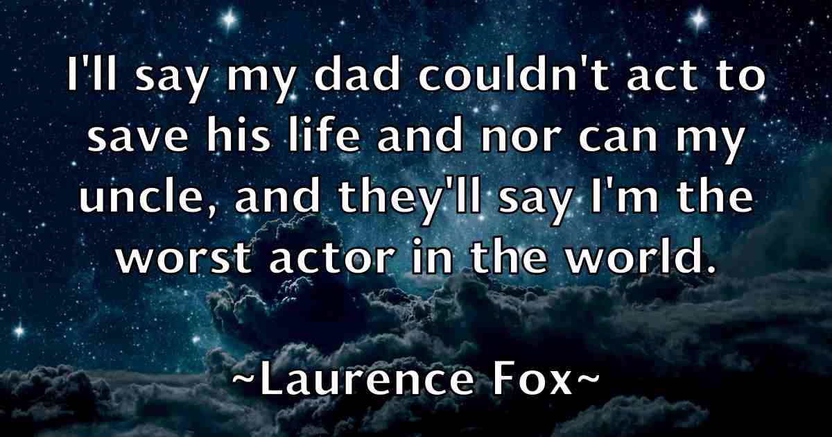 /images/quoteimage/laurence-fox-fb-493927.jpg