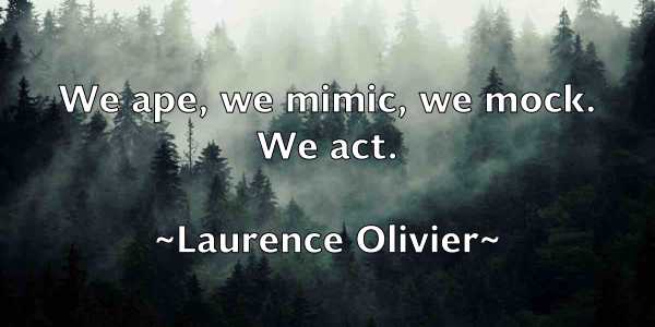 /images/quoteimage/laurence-olivier-494009.jpg