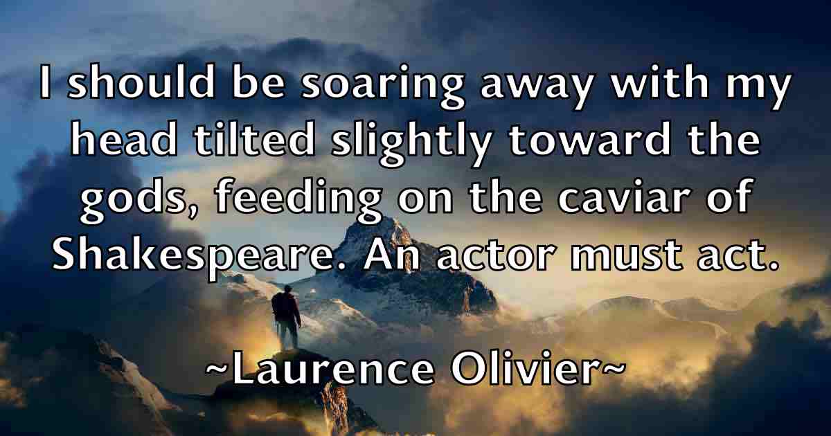 /images/quoteimage/laurence-olivier-fb-494016.jpg