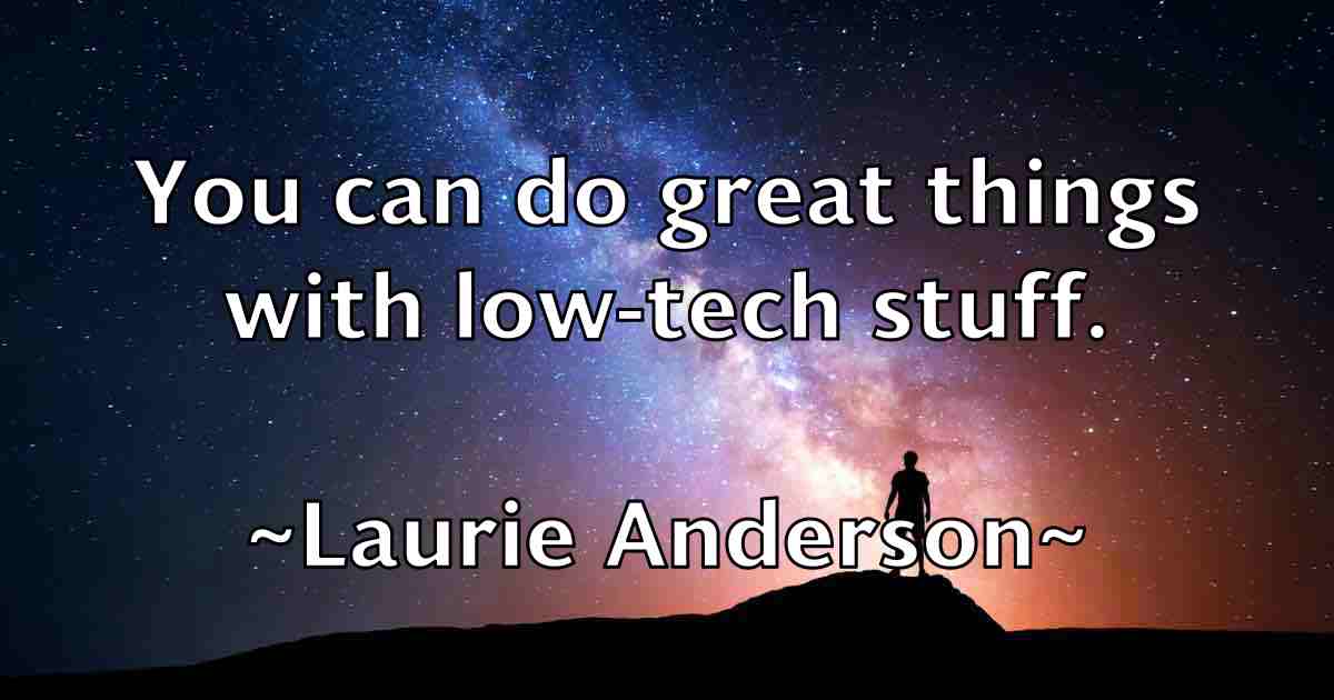 /images/quoteimage/laurie-anderson-fb-494191.jpg