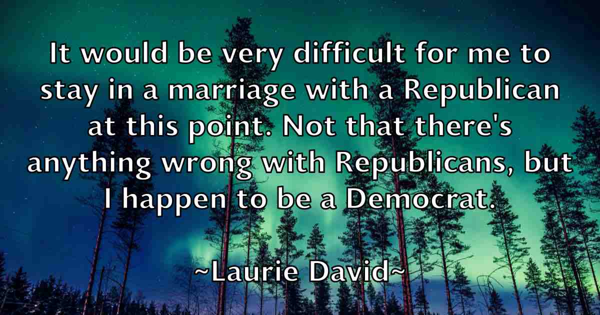 /images/quoteimage/laurie-david-fb-494276.jpg