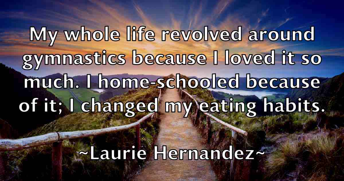 /images/quoteimage/laurie-hernandez-fb-494449.jpg