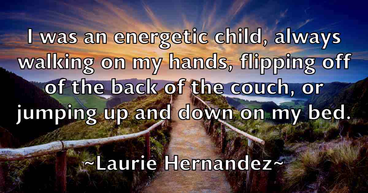 /images/quoteimage/laurie-hernandez-fb-494456.jpg