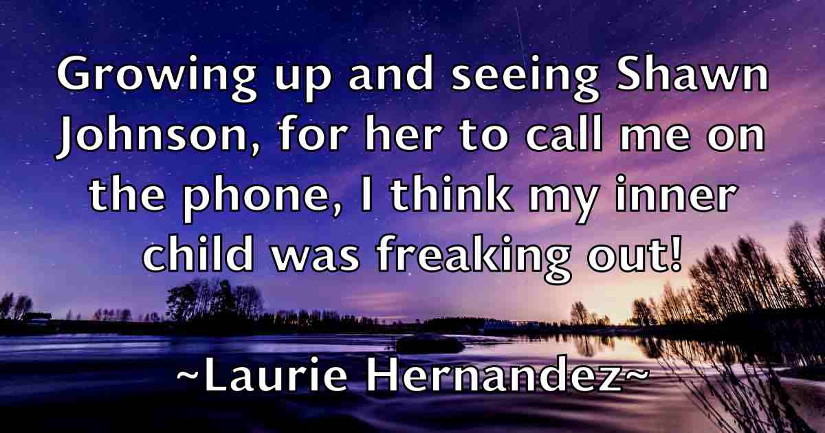 /images/quoteimage/laurie-hernandez-fb-494470.jpg