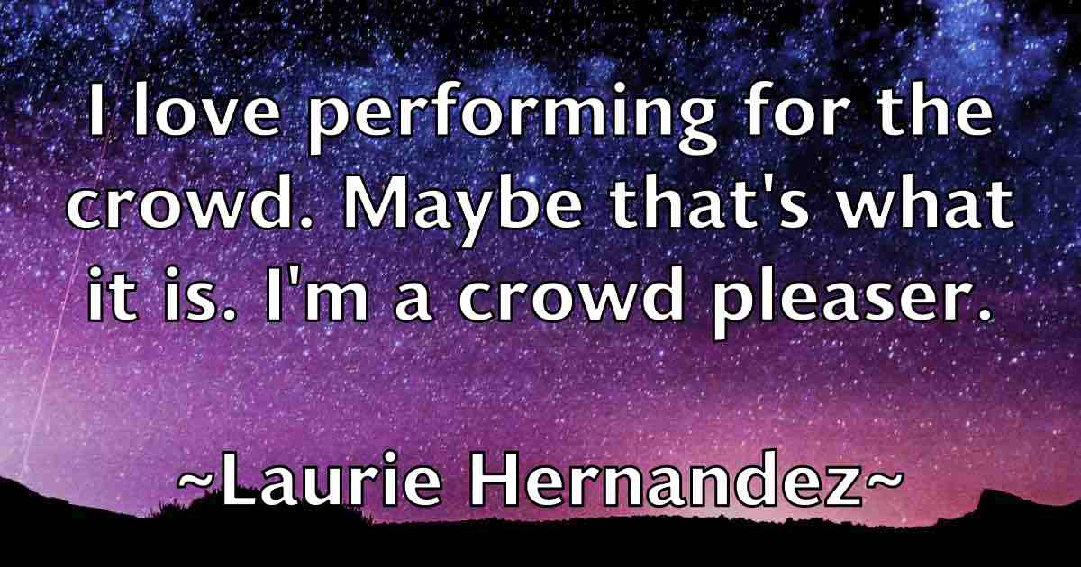 /images/quoteimage/laurie-hernandez-fb-494473.jpg