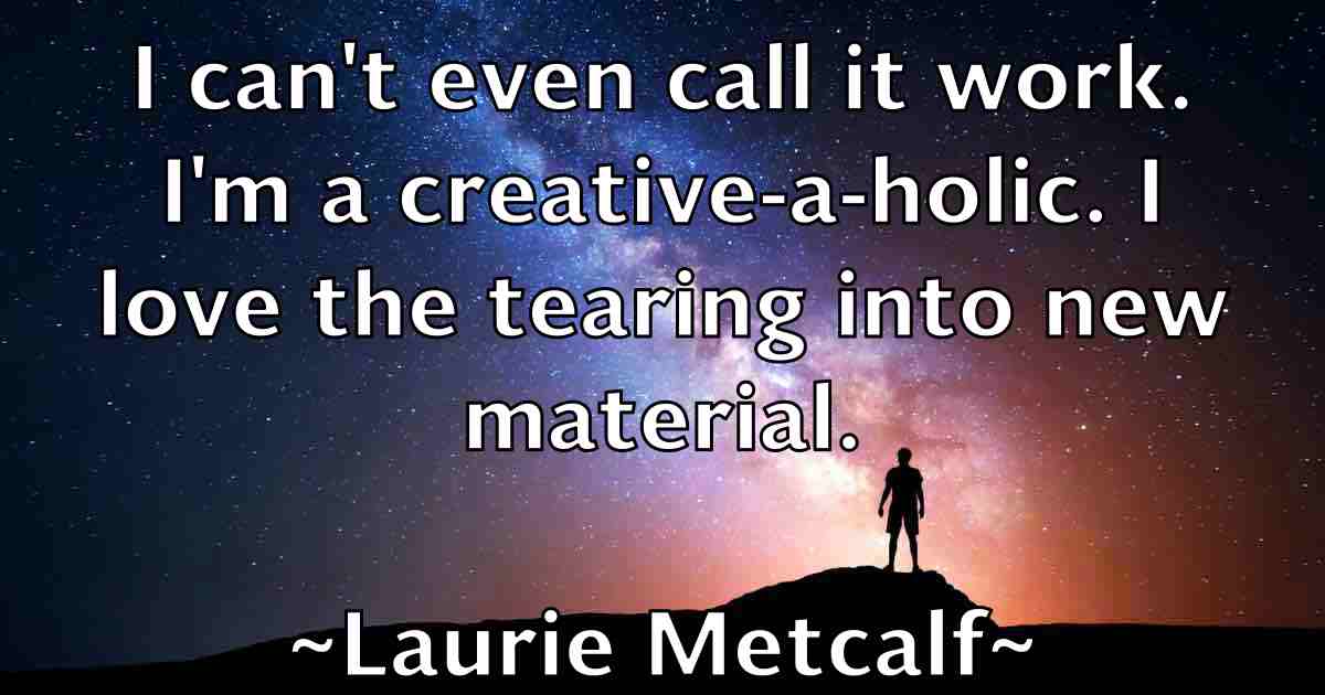 /images/quoteimage/laurie-metcalf-fb-494581.jpg