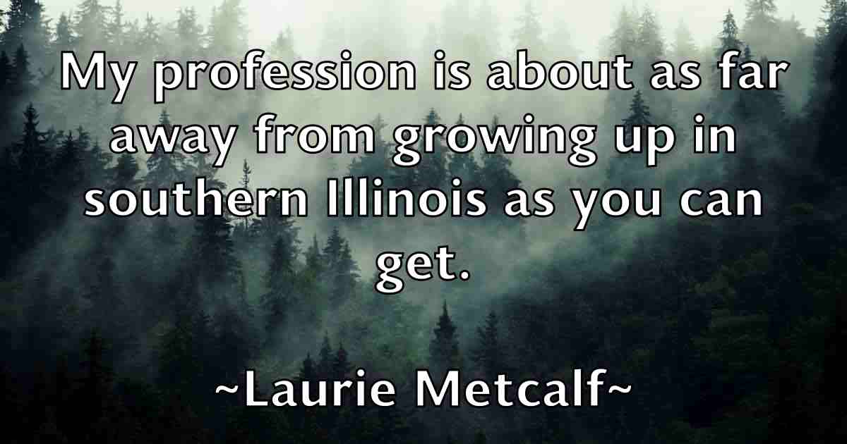 /images/quoteimage/laurie-metcalf-fb-494600.jpg