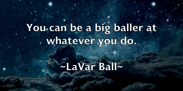 /images/quoteimage/lavar-ball-494779.jpg