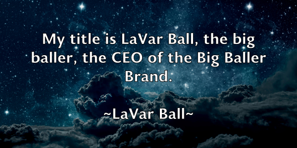 /images/quoteimage/lavar-ball-494780.jpg