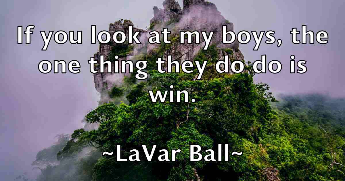 /images/quoteimage/lavar-ball-fb-494808.jpg