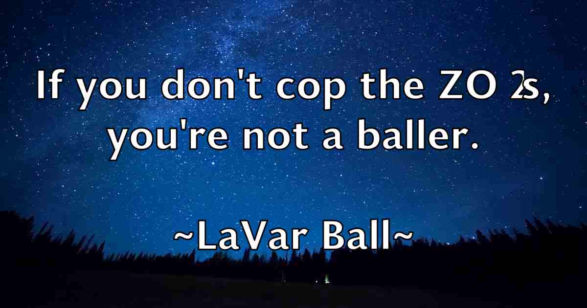 /images/quoteimage/lavar-ball-fb-494813.jpg