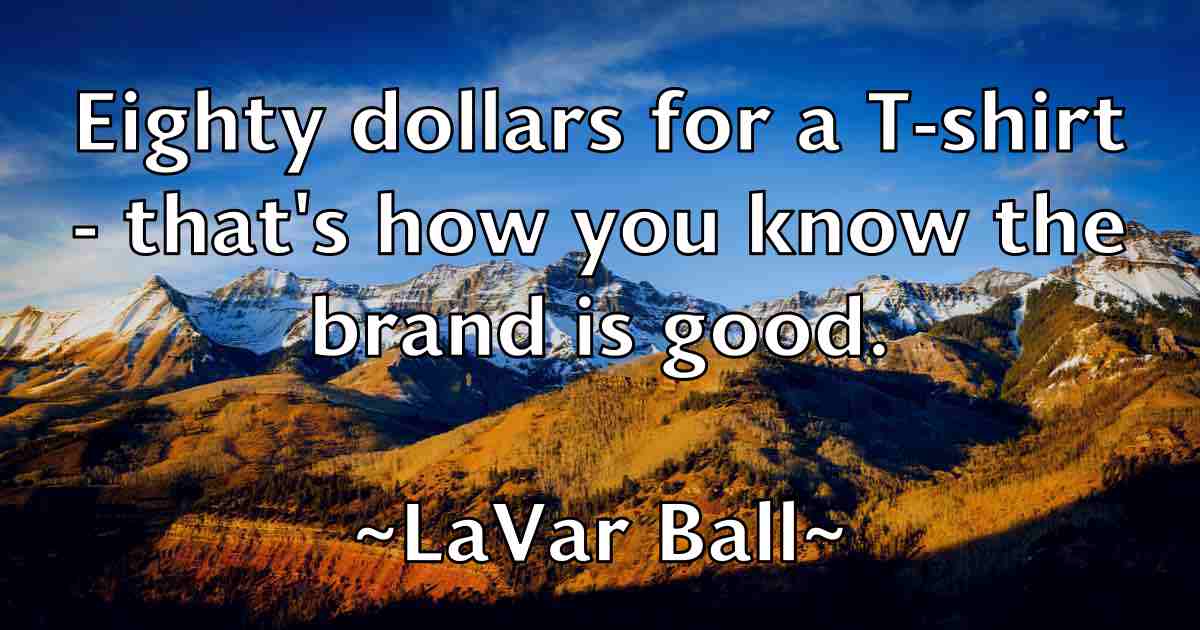 /images/quoteimage/lavar-ball-fb-494816.jpg