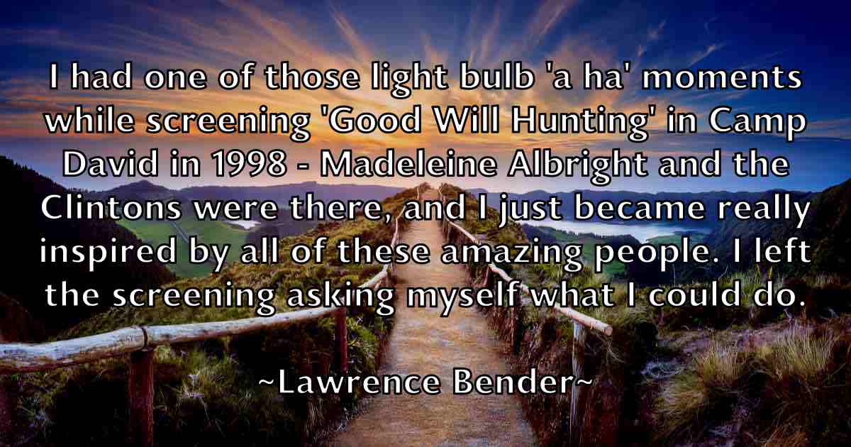 /images/quoteimage/lawrence-bender-fb-494865.jpg