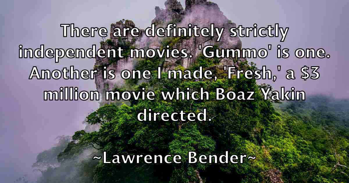/images/quoteimage/lawrence-bender-fb-494867.jpg