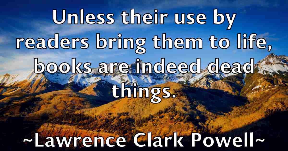 /images/quoteimage/lawrence-clark-powell-fb-494902.jpg
