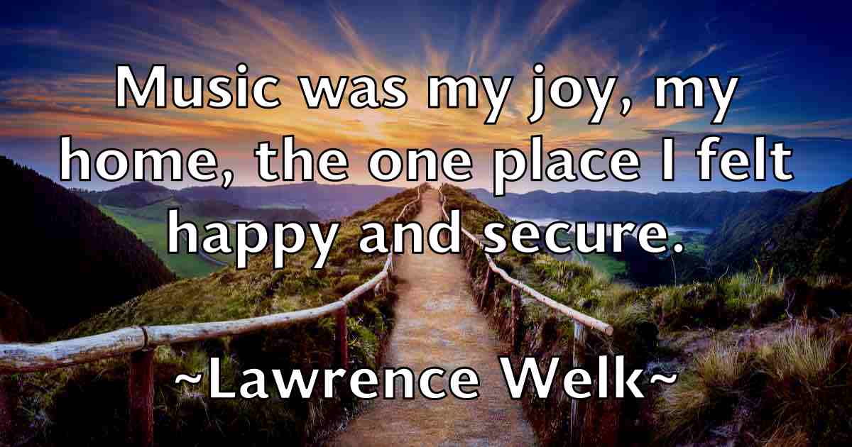 /images/quoteimage/lawrence-welk-fb-495425.jpg