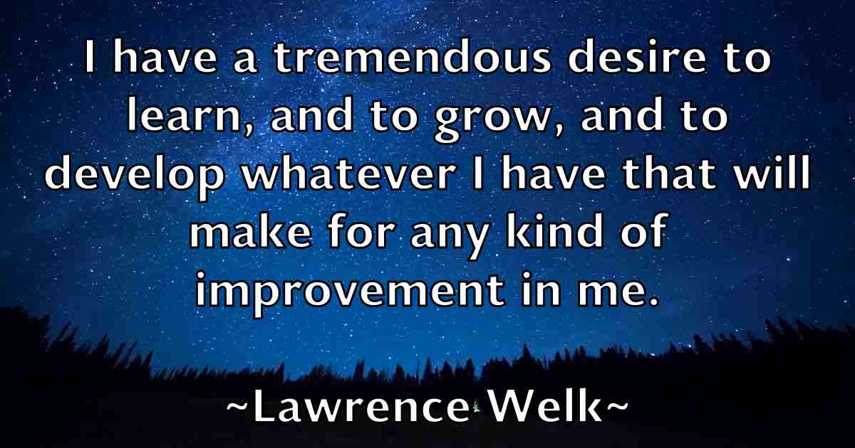 /images/quoteimage/lawrence-welk-fb-495427.jpg
