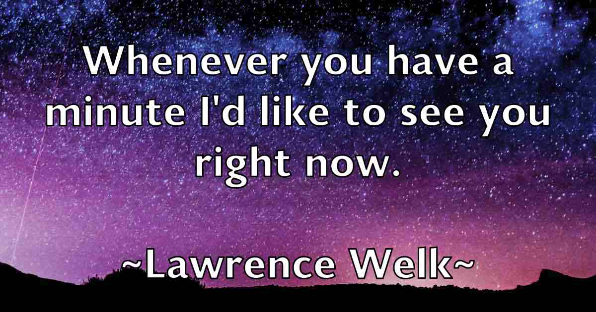 /images/quoteimage/lawrence-welk-fb-495439.jpg