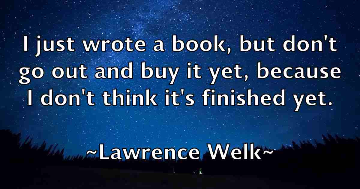 /images/quoteimage/lawrence-welk-fb-495440.jpg