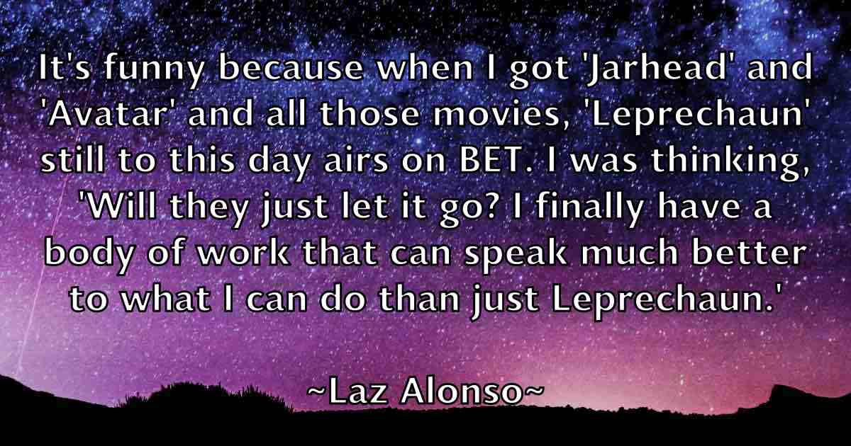 /images/quoteimage/laz-alonso-fb-495674.jpg