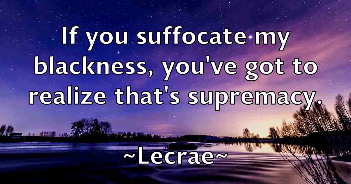 /images/quoteimage/lecrae-lecrae-fb-496462.jpg