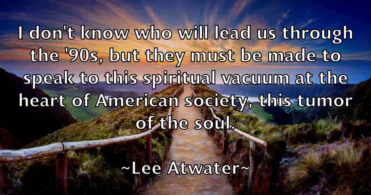 /images/quoteimage/lee-atwater-fb-496600.jpg