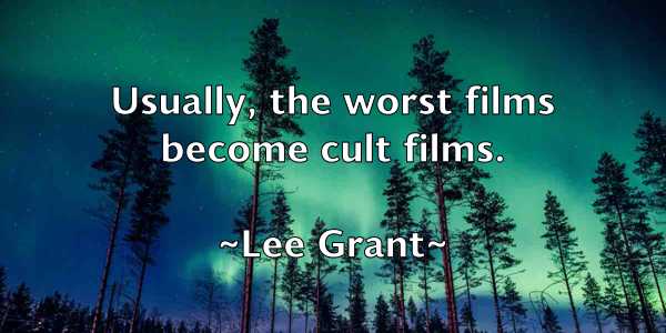 /images/quoteimage/lee-grant-496974.jpg