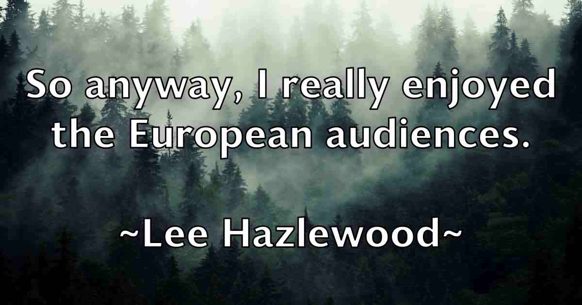 /images/quoteimage/lee-hazlewood-fb-497115.jpg