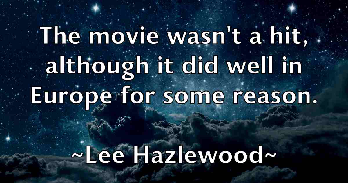 /images/quoteimage/lee-hazlewood-fb-497123.jpg