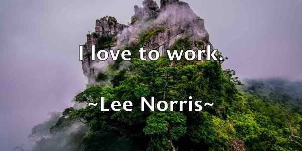 /images/quoteimage/lee-norris-497701.jpg