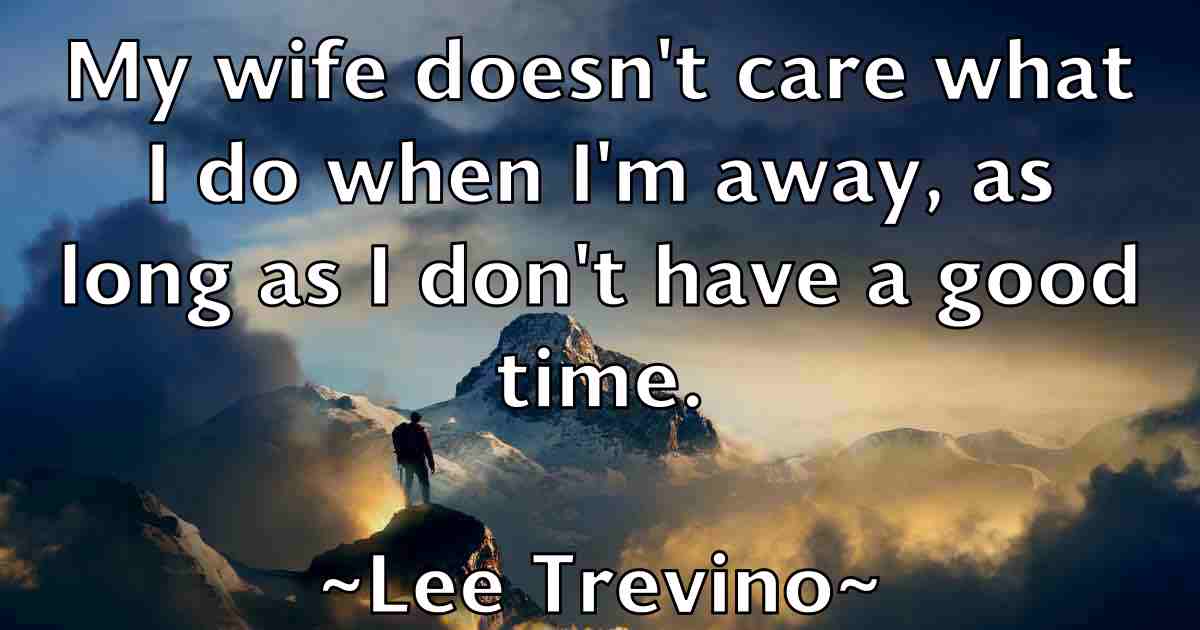 /images/quoteimage/lee-trevino-fb-498183.jpg