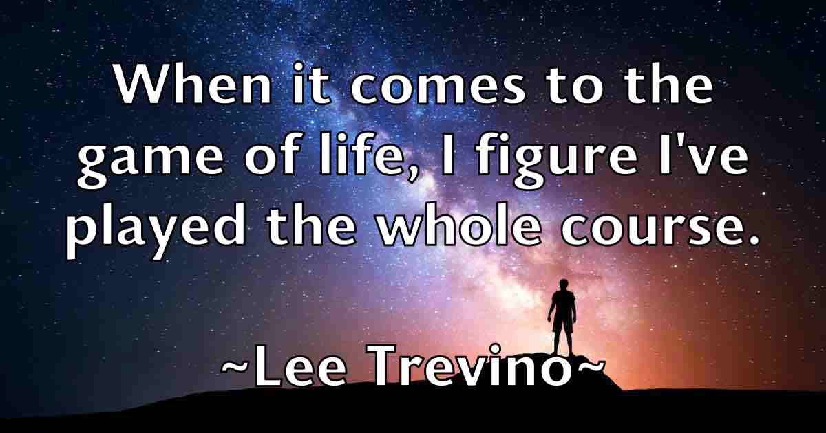 /images/quoteimage/lee-trevino-fb-498197.jpg