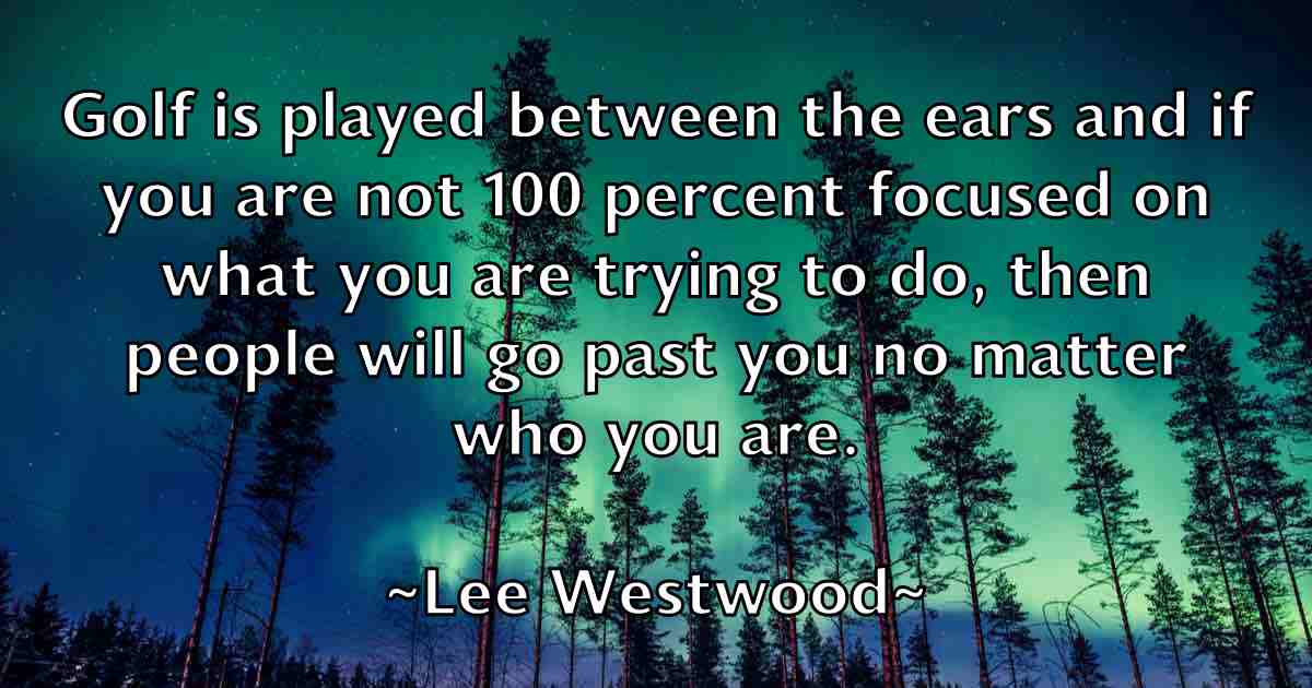 /images/quoteimage/lee-westwood-fb-498303.jpg